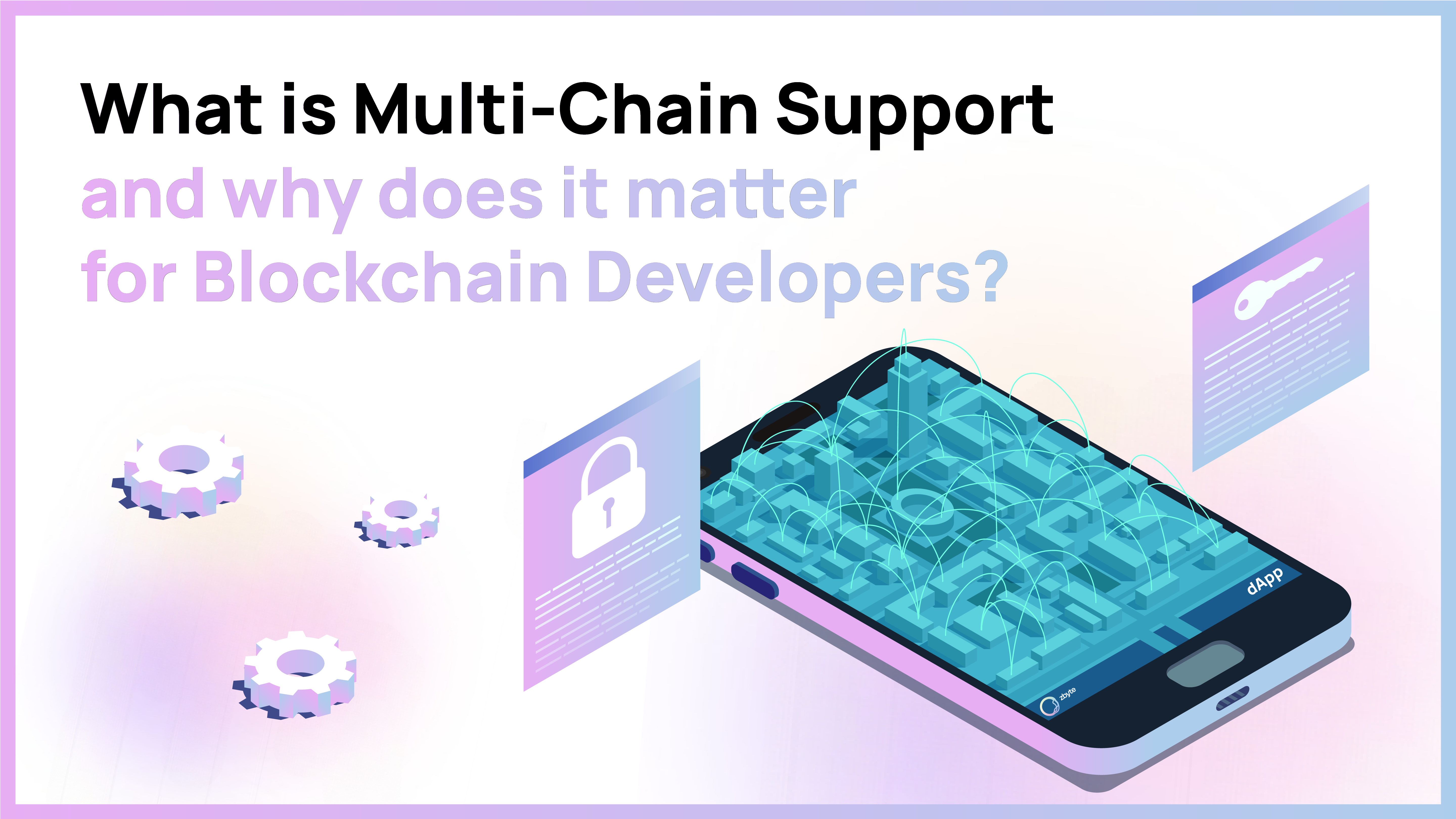 Multi-Chain Support for Blockchain Developers